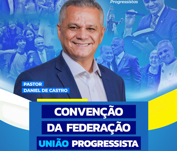 Deputado Daniel de Castro destaca defesa de princípios e confirma participação em convenção da União Progressista