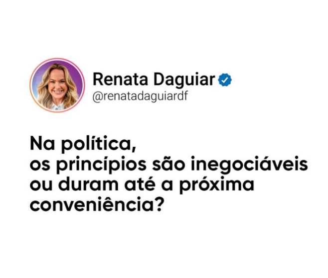 Renata D’Aguiar faz reflexão sobre os bastidores da política e afirma que atitudes revelam prioridades