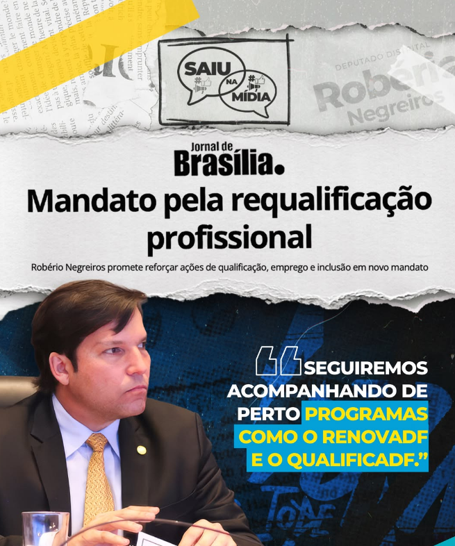 Robério Negreiros destaca qualificação profissional e geração de emprego e renda como prioridades do mandato
